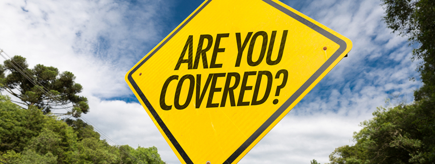 Road sign that says are you covered