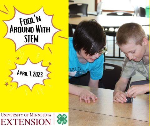 An image of two boys working on a science activity with the words, "Fooling around with STEM, April 1, 2023"