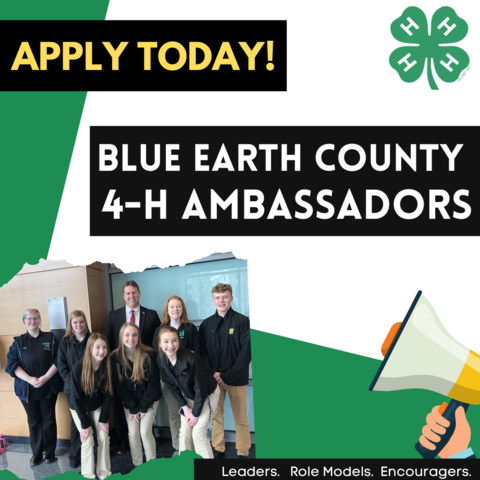 Graphic: "Apply today: Blue Earth County 4-H Ambassadors," with a group photo of youth wearing black jackets posing for the camera and an image of a bullhorn.