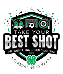 Graphic: A basketball, soccer ball, and arrow and target with 4-H clover and words, "Take your best shot. 4-H Engineering Design Challenge 2023 - Celebrating 10 years."