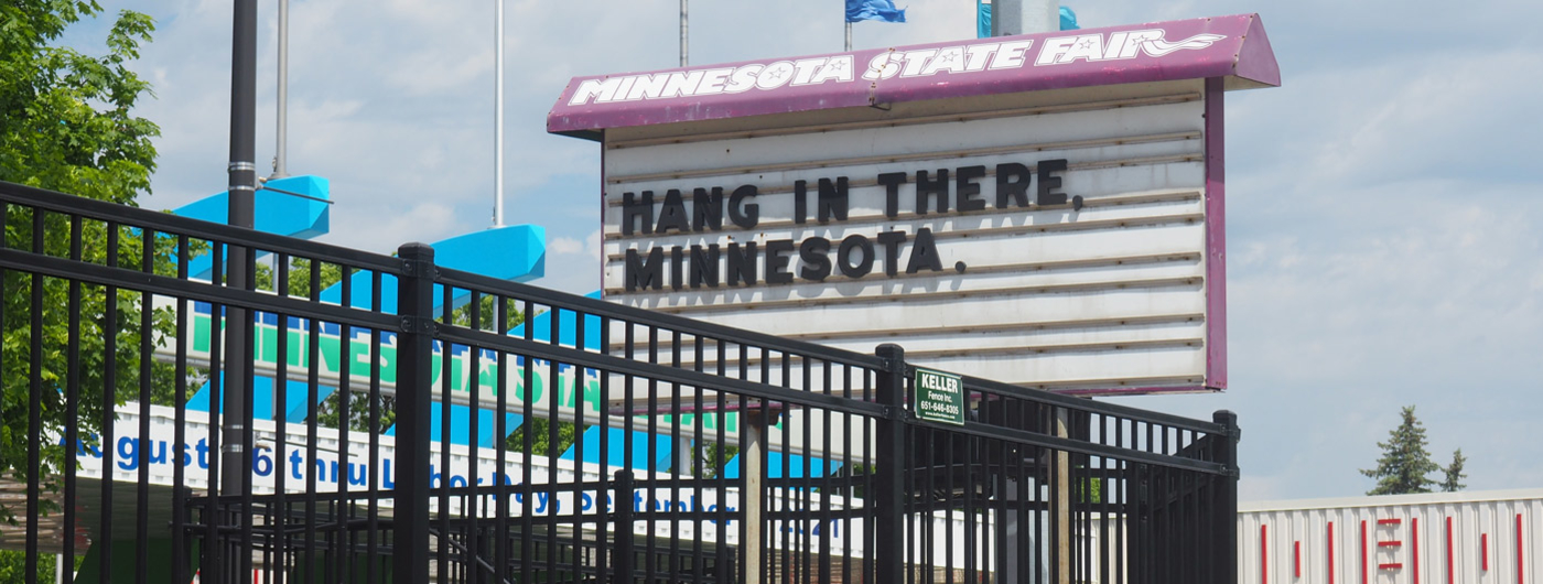 Hang in there Minnesota the State Fair is being cancelled