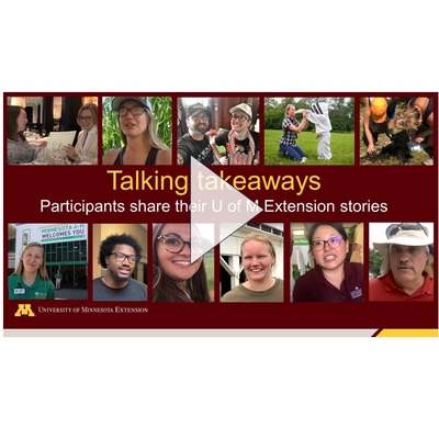 Video title slide or thumbnail image shows portraits of 12 people and title "Talking takeaways: Participants share their U of M Extension stories